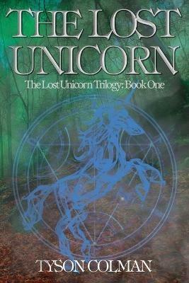 The Lost Unicorn - Tyson Colman - cover