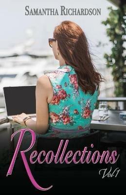 Recollections Vol 1 - Samantha Richardson - cover