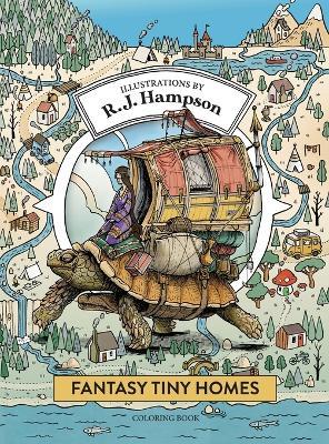 Fantasy Tiny Homes Coloring Book - R J Hampson - cover