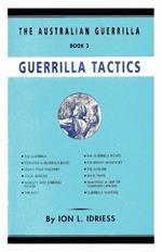 Guerrilla Tactics: The Australian Guerrilla Book 3