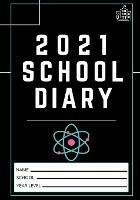 2021 Student School Diary: 7 x 10 inch 120 Pages