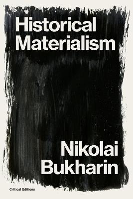 Historical Materialism: A System of Sociology - Nikolai Bukharin - cover