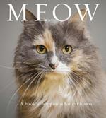 Meow: A Book of Happiness for Cat Lovers