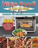 Ninja Foodi XL Pro Air Oven Air Fryer Cookbook for BeginnersAccessories