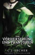 Von Vorhersehung und Phantomen