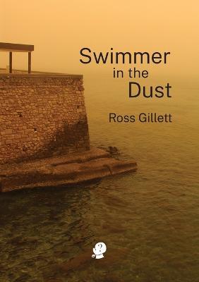 Swimmer in the Dust - Ross Gillett - cover