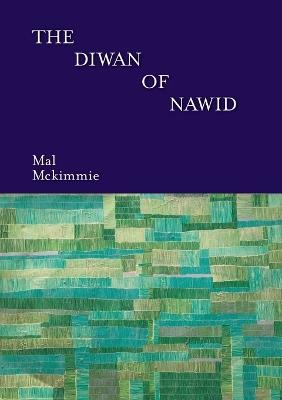 The Diwan of Nawid - Mal McKimmie - cover