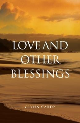 Love and other Blessings - Glynn Cardy - cover