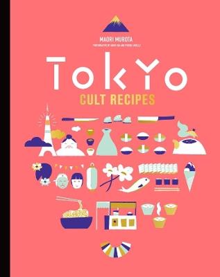 Tokyo Cult Recipes (mini) - Maori Murota - cover