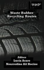 Waste Rubber Recycling Routes