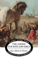 The Aeneid for Boys and Girls - Alfred J Church - cover