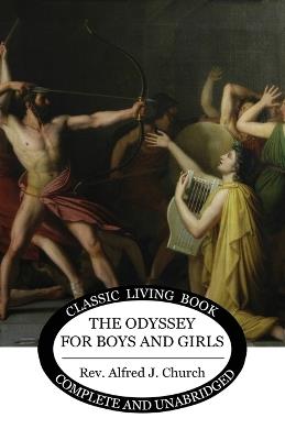 The Odyssey for Boys and Girls - Alfred J Church - cover