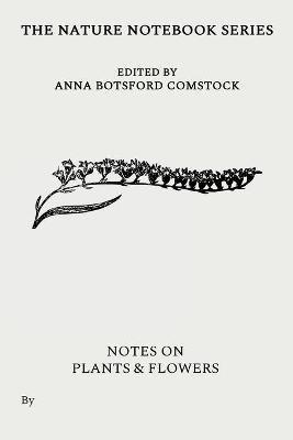 Notes on Plants and Flowers - Anna Comstock - cover