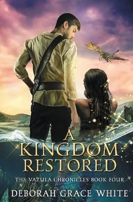 A Kingdom Restored - Deborah Grace White - cover