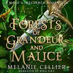 Forests of Grandeur and Malice