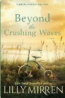 Beyond the Crushing Waves: A gripping, emotional page-turner