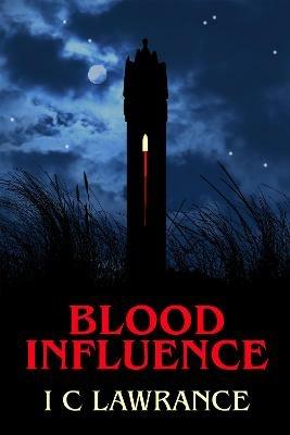 Blood Influence - I C Lawrance - cover