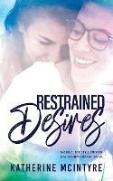 Restrained Desires - Katherine McIntyre - cover