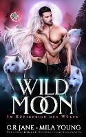 Wild Moon - Mila Young,C R Jane - cover