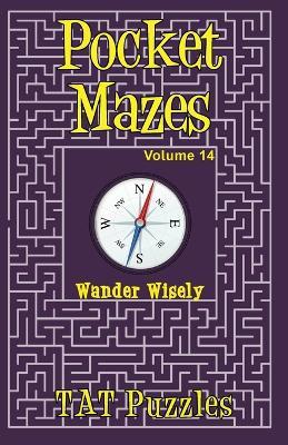 Pocket Mazes - Volume 14 - Tat Puzzles - cover