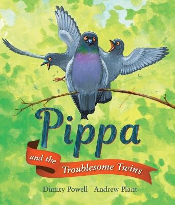 Pippa and the Troublesome Twins - Dimity Powell - cover