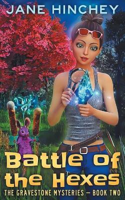 Battle of the Hexes: A Paranormal Cozy Mystery Romance - Jane Hinchey - cover