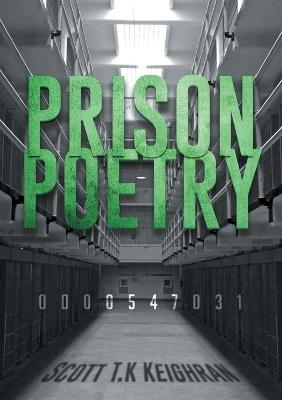 Prison Poetry - Scott T K Keighran - cover