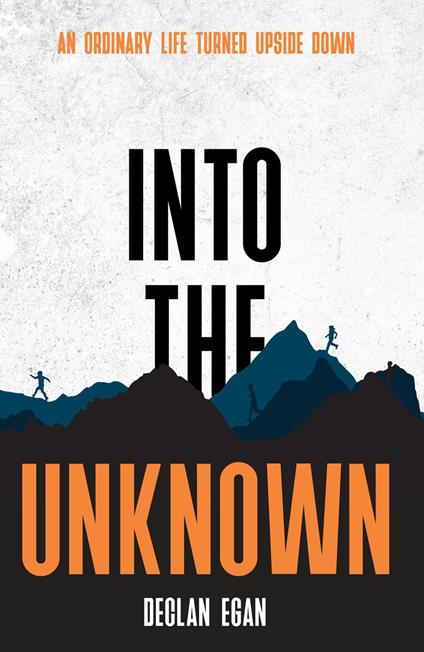 Into the Unknown - Declan Egan - ebook