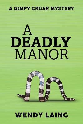 A Deadly Manor - Wendy Laing - cover