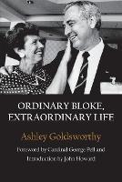 Ordinary Bloke, Extraordinary Life - Ashley Goldsworthy - cover