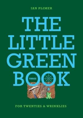 THE LITTLE GREEN BOOK - For Twenties and Wrinkles - Ian Plimer - cover