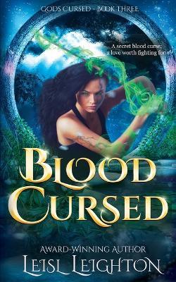 Blood Cursed: An urban fantasy fated mates romance - Leisl Leighton - cover