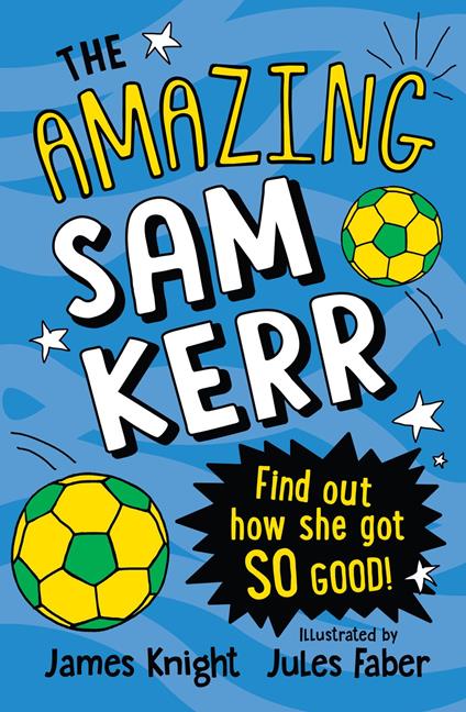 The Amazing Sam Kerr - James Knight,Jules Faber - ebook