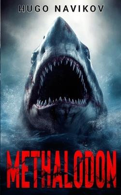 Methalodon: A Deep Sea Thriller - Hugo Navikov - cover