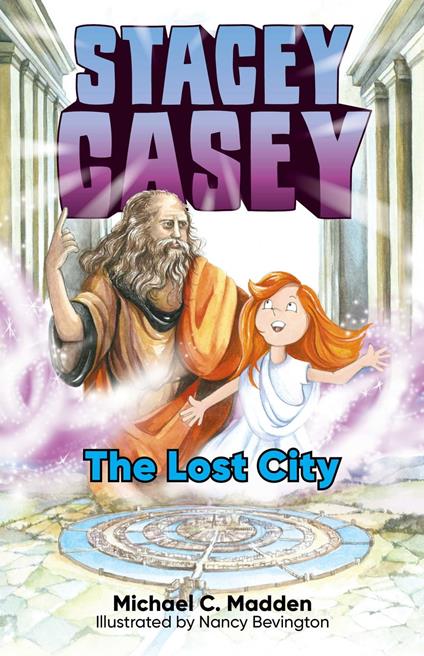 Stacey Casey and the Lost City - Michael C. Madden - ebook