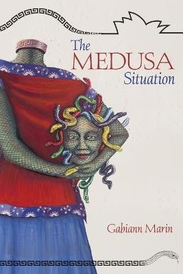 The Medusa Situation - Gabiann Marin - cover