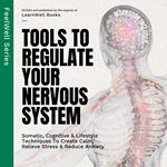 Tools To Regulate Your Nervous System