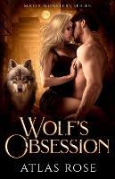 Wolf's Obsession - Atlas Rose - cover