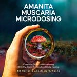 Amanita Muscaria Microdosing