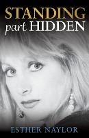 Standing Part Hidden - Esther Naylor - cover