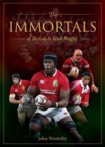 The Immortals of British & Irish Rugby