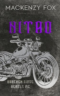 Nitro: (Bracken Ridge Rebels MC) Special Edition - Mackenzy Fox - cover