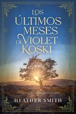 Los últimos meses de Violet Koski