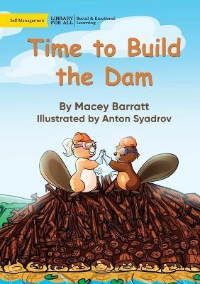 Time to Build the Dam - Macey Barratt - cover