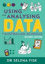 Using and Analysing Data in Australian Schools