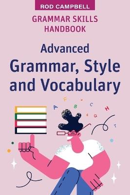 Grammar Skills Handbook: Advanced Grammar, Style and Vocabulary - Rod Campbell - cover