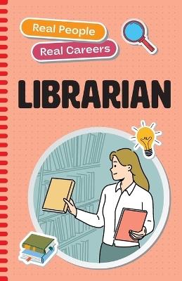 Librarian: Real People, Real Careers - Julie Dascoli - cover