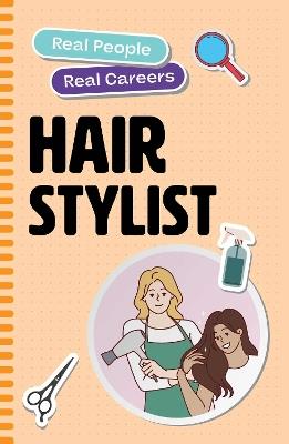 Hair Stylist: Real People, Real Careers - Dascoli - cover