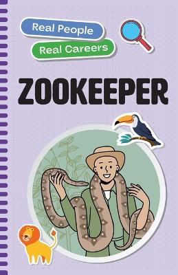 Zookeeper: Real People, Real Careers - Julie Dascoli - cover