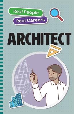 Architect: Real People, Real Careers - Julie Dascoli - cover